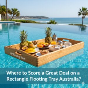 rectangle floating tray Australia