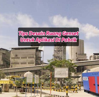 Tips-Desain-Ruang-Genset-Untuk-Aplikasi-Di-Pabrik-Powerline