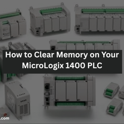 How to Clear Memory on Your MicroLogix 1400 PLC