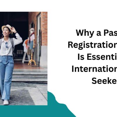 Why a Passport Registration Online Is Essential for International Job Seekers