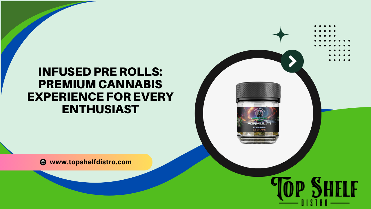 infused pre rolls